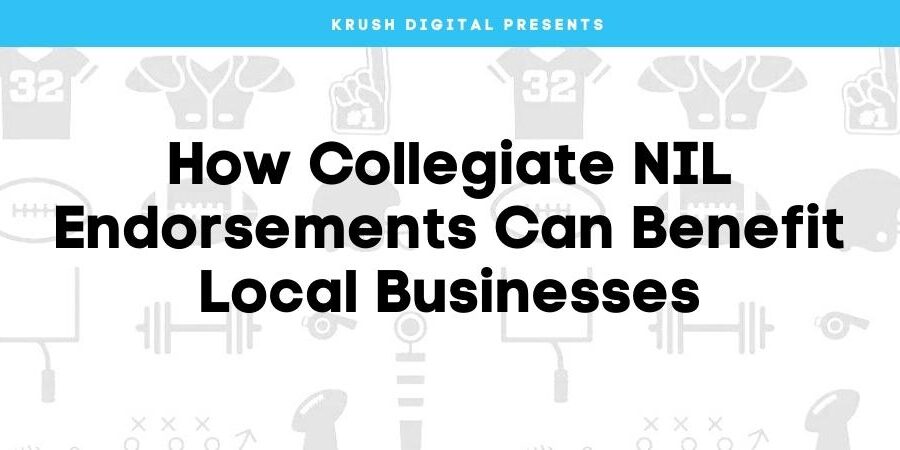How collegiate NIL endorsements benefit businesses