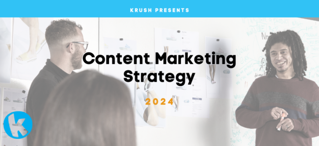 Content Marketing Strategy Krush OKC Content Marketing Strategy Krush OKC