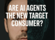 Are AI Agents the new target customer